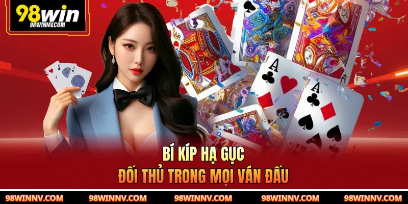 Bí kíp hạ gục đối thủ trong mọi ván đấu