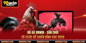 Đá Gà 98WIN