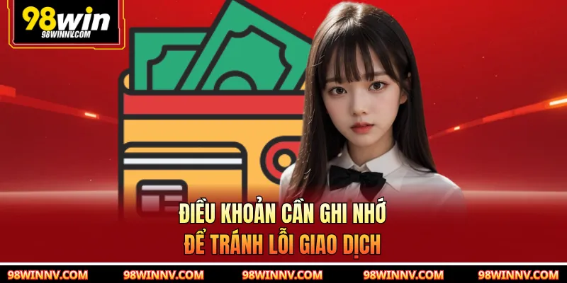 Điều khoản cần ghi nhớ để tránh lỗi giao dịch