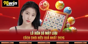 Lô Xiên Có Mấy Loại