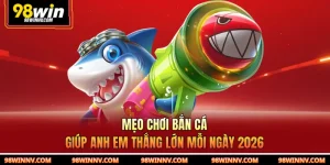 Mẹo Chơi Bắn Cá