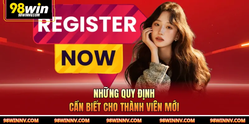 Những quy định cần biết cho thành viên mới