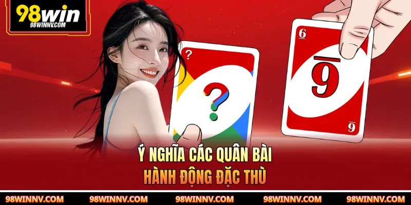 Ý nghĩa các quân bài hành động đặc thù